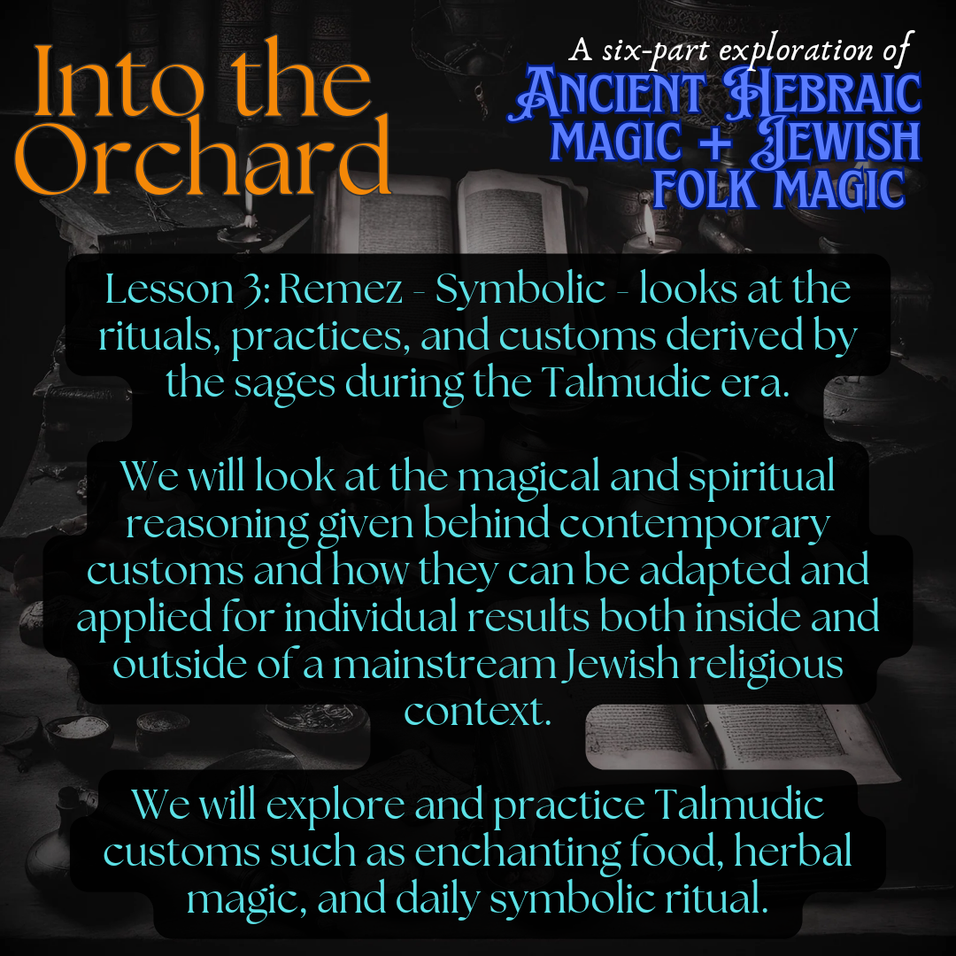 Into the Orchard: A Six-Part Exploration of Ancient Hebraic Spirituality + Jewish Folk Magic