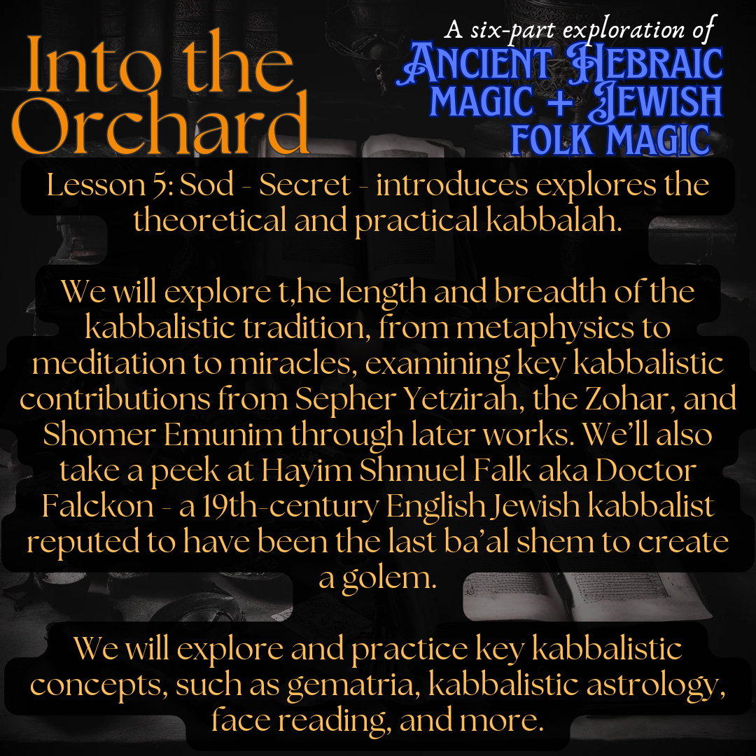 Into the Orchard: A Six-Part Exploration of Ancient Hebraic Spirituality + Jewish Folk Magic