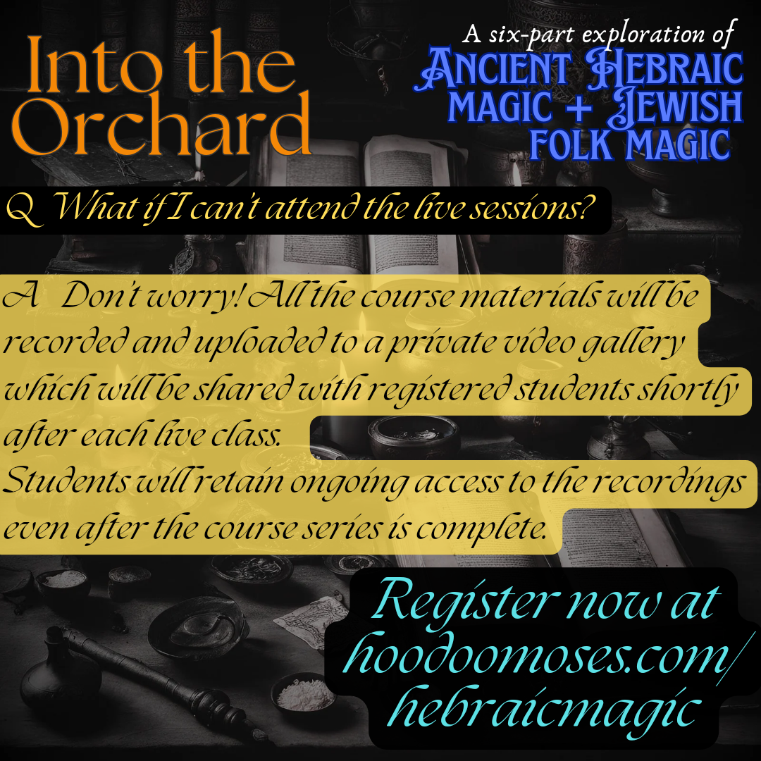 Into the Orchard: A Six-Part Exploration of Ancient Hebraic Spirituality + Jewish Folk Magic